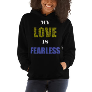 #MYLOVEISFEARLESS Unisex Hoodie