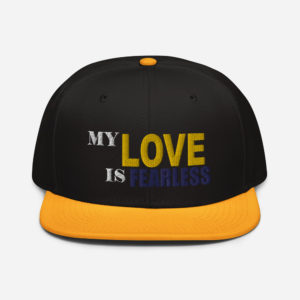 #MYLOVEISFEARLESS Snapback Hat